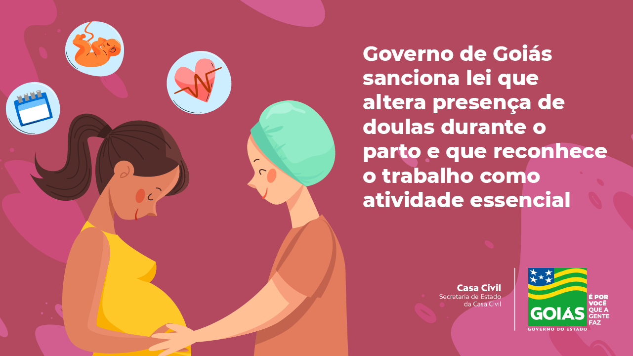 Doulas Governo De Goi S Sanciona Lei Que Reconhece O Trabalho Como