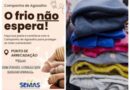 SOLIDARIEDADE – Assistência Social de Campos Belos promove “Campanha do Agasalho – O frio não espera.”