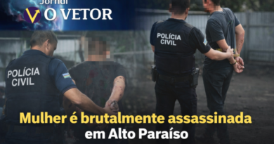 MOTIVO FÚTIL E CRUELDADE — Suspeito de matar mulher com extrema violência é preso pela Polícia Civil de Alto Paraíso de Goiás.