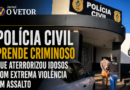 ALTO PARAÍSO DE GOIÁS – Criminoso que invadiu casa e ameaçou idosos com faca é preso pela Polícia Civil.
